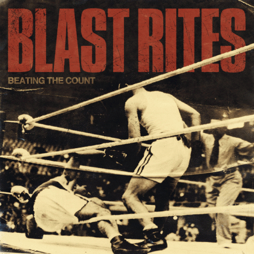Blast Rites : Beating the Count